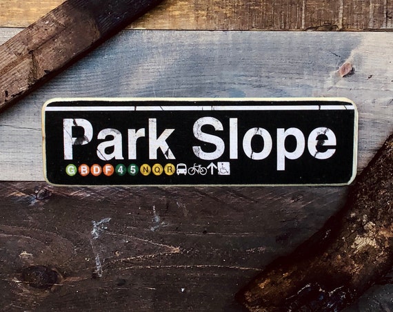 Park Slope Brooklyn New York City Neighborhood Hand Crafted Horizontal Wood Sign  - Subway sign, NY Decor, NYC Art, Subway Art, NYC Sign.