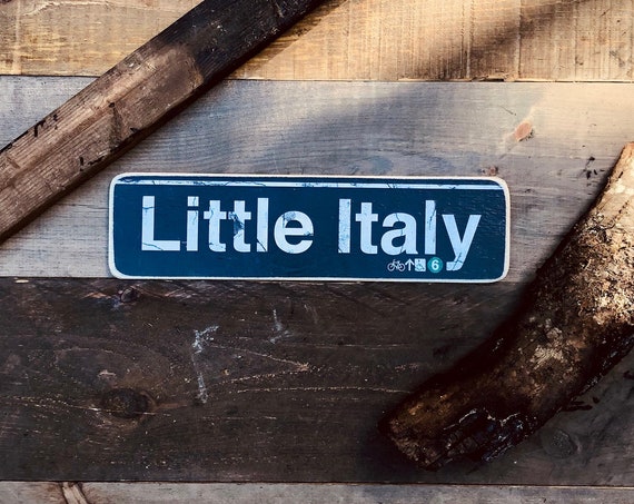 Little Italy Manhattan New York City Neighborhood Hand Crafted Horizontal Wood Sign - 4x15 in.