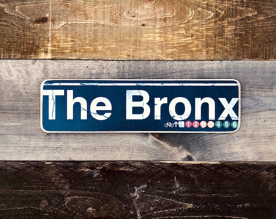 The Bronx Wood Sign- 4x15 in.
