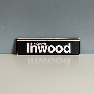 Handcrafted Inwood Manhattan Wood Sign: NYC Subway Art