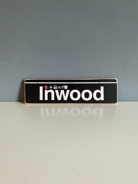 Inwood Manhattan Hand Crafted Horizontal Wood Sign  nyc neighborhood - Subway sign, NY Decor, NYC Art, Subway Art, NYC Sign