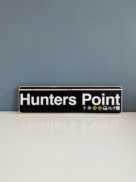 Hunters Point Queens New York City Neighborhood Hand Crafted Horizontal Original Wood Sign - Subway sign, NY Decor, NYC Art, NYC Sign