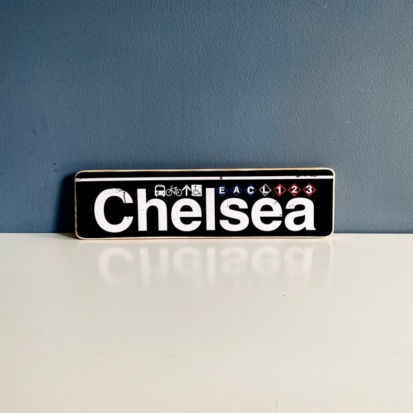 Chelsea Manhattan New York City Neighborhood Hand Crafted Horizontal Wood Sign - Subway sign, NY Decor, NYC Art, Subway Art, NYC Sign