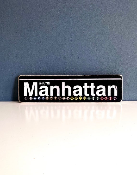 Manhattan Borough  New York City Neighborhood Hand Crafted Horizontal Original Wood Sign - Subway sign, NY Decor, NYC Art, Ny Gift, NYC Sign