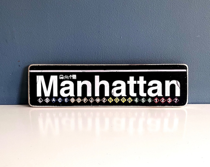 Manhattan Borough  New York City Neighborhood Hand Crafted Horizontal Original Wood Sign - Subway sign, NY Decor, NYC Art, Ny Gift, NYC Sign