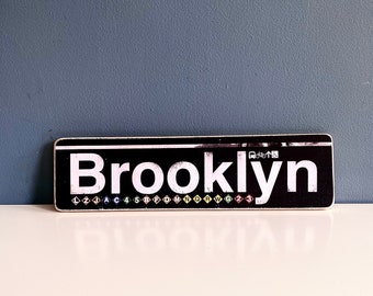 Brooklyn Sign /Hand Crafted Horizontal Wood Sign/Subway sign/Brooklyn gift/Brooklyn wood sign/NYC gift/NYC art /NYC Neighborhood sign