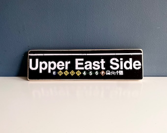 Upper East Side Sign/ Manhattan New York City Neighborhood Hand Crafted Wood Sign - Nyc Decor, NYC Art, Subway Art, NYC Sign, Nyc Gift