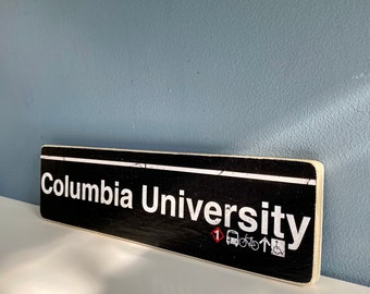 Columbia University Sign / New York City Hand Crafted Wood Sign - Subway sign, NY Decor, NYC Art, Subway Art, NYC Sign, Nyc Gift