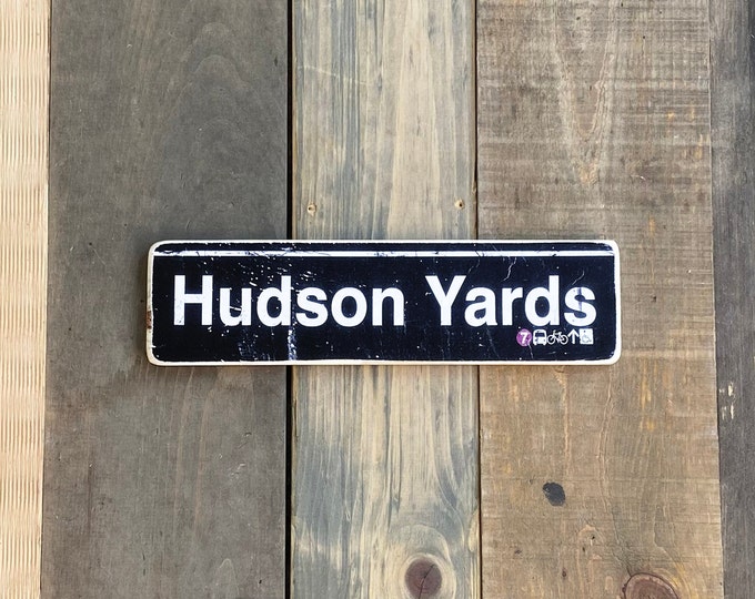 Hudson Yards, New York City Neighborhood Hand Crafted Horizontal Wood Sign - Subway sign, , NYC Art, Subway Art, NYC Sign. ny gift