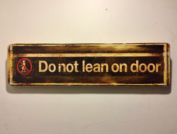 Do not lean on door - 4x15 in.
