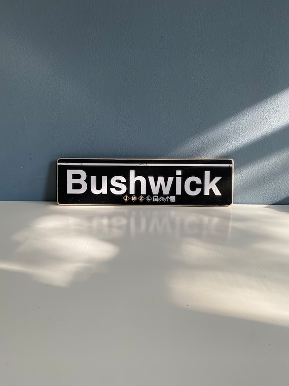 Bushwick Brooklyn New York City Neighborhood Hand Crafted Horizontal Original Wood Sign - Subway sign, NY Decor, NYC Art, Ny Gift, NYC Sign