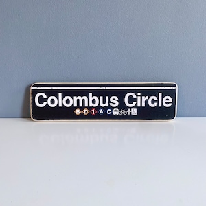 Columbus Circle Subway Sign: Hand Crafted Wood NYC Decor