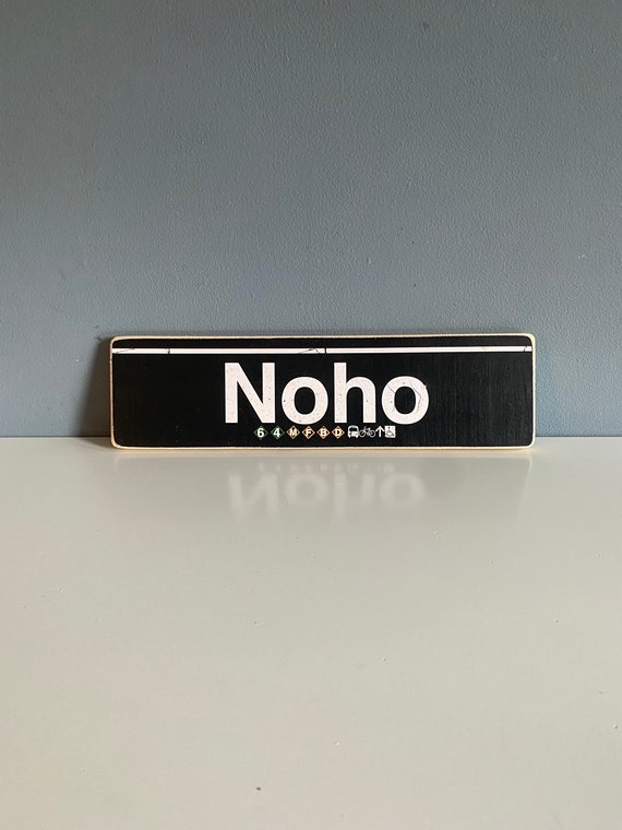Noho Hand Crafted Horizontal Wood Sign  nyc neighborhood - Subway sign, NY Decor, NYC Art, Subway Art, NYC Sign