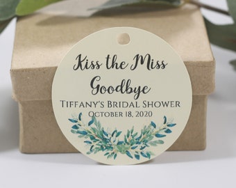 Kiss the Miss Goodbye Tags  - Custom Thank You Tags with Greenery - Floral Tags - Bridal Shower Thank You Labels - Round Gift Tags in Cream