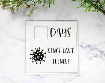 Funny White Board Sign - Days Since Last Illness with Virus- Whiteboard Humorous Kids Sign - Office Sign - Funny Sign for Kids and Family