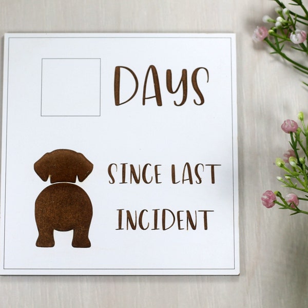 Funny White Board Sign - Days Since Last Incident with Dog - Whiteboard Humorous Kids Sign - Funny Workplace Sign - Pet Owner Sign