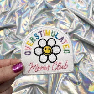Overstimulated Moms Club Patch, Iron On Patch, Mom Patch, Cute Patches, Hat Patches, Trendy Patches, Hat Bar Patches, Trucker Hat Patches
