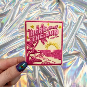 Here Comes the Sun Patch, Iron On Patch, Beach Patch, Summer Patches, Hat Patches, Vacation Patch, Hat Bar Patches, Trucker Hat Patches