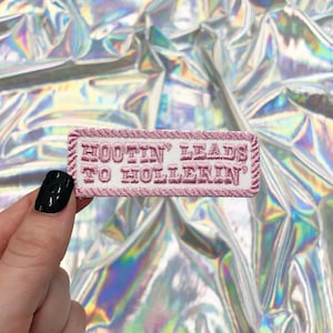 Hootin' Leads to Hollerin' Patch, Iron On Patch, Western Patch, Cute Patches, Hat Patches, Trendy Patches, Hat Bar, Trucker Hat Patch