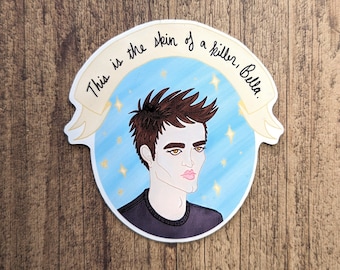 This Is The Skin Of A Killer Bella - Funny Edward Vinyl Sticker