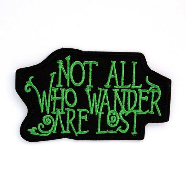 Not All Who Wander are Lost Embroidered Patch, Iron on Patches for Jackets, Lord of the Rings Embroidered Badge Tolkien The Hobbit lotr