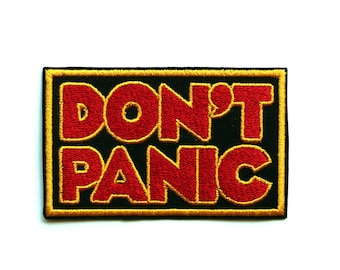 Don't Panic Embroidered Patch, Hitchhikers Guide to the Galaxy, Hitchhiker Warning, Retro Patch, Fan Patch,  Geek Patch, Movie Patch