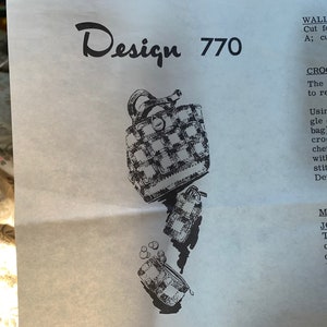 May include: A black and white crochet pattern for a bag, wallet, and small purse. The pattern is called "Design 770".
