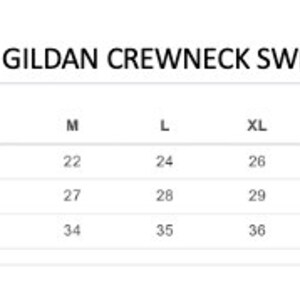 May include: A size chart for Gildan crewneck sweatshirts, showing measurements in inches for body width, full body length, and sleeve length for sizes S, M, L, XL, 2XL, and 3XL.