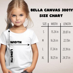 May include: A young girl wearing a white t-shirt, with a size chart for Bella Canvas 3001Y shirts. The chart shows measurements in inches for width and length, ranging from size S to XL.