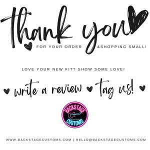 May include: Thank you for your order & shopping small! Love your new fit? Show some love! Write a review & tag us! Backstage Customs, www.backstagecustoms.com, hello@backstagecustoms.com