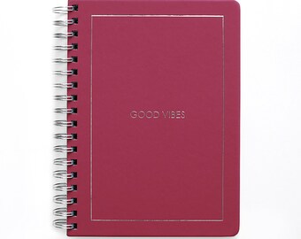Luxury Lined Notebook: "GOOD VIBES" in Cranberry