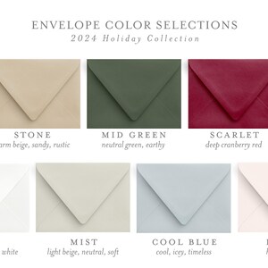May include: A collection of seven envelopes in various colors labeled ENVELOPE COLOR SELECTIONS 2024 Holiday Collection. The colors include stone, mid green, scarlet, white, mist, cool blue, and blush, each with a descriptive text label below.