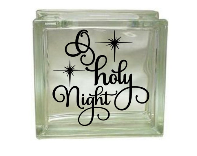 O Holy Night Vinyl Decal For A Diy Glass Block Christmas Decor