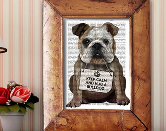 English Bulldog print - Hug a Bulldog - funny bulldog art English Bulldog Art Bulldog Decor gift poster gift idea dog lover Kids room art