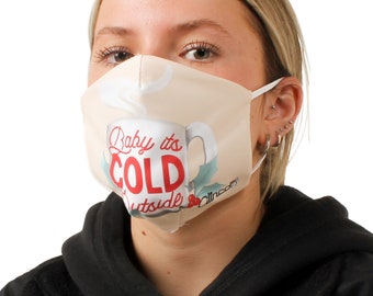 Fun Baby it's Cold Outside  Face Mask/ Face Guard