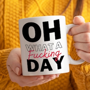 Oh What A Day! - Birthday Gift For Them - Office Mug - Funny Gift - Co-Worker Gifts - Ceramic Mug-exclusive letteroom design- secret santa