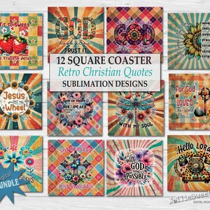 May include: A set of 12 square coasters with retro Christian quotes and sublimation designs. Each coaster features a unique design with inspirational text, floral elements, and vintage-style backgrounds. The coasters include phrases like "Trust It" and "Hello Lord."