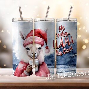 Funny Holiday Llama Tumbler Wrap: No Prob-Llama Design, Sublimation Design Instant Digital Download