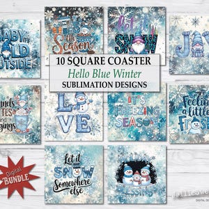May include: A collection of ten square coasters with winter-themed designs. Each coaster features a unique design with snowflakes, snowmen, and festive phrases like "Baby It's Cold Outside" and "Let It Snow." The coasters are in shades of blue and white.