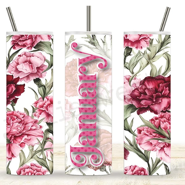 Birth Month JANUARY 20 oz Skinny Tumbler Wrap, Sublimation Design Digital Download PNG Instant DIGITAL File, Pink Carnation Flower Wrap