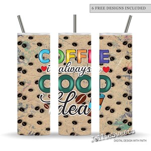 Może przedstawiać: Trzy kubki do kawy ze słomkami ze stali nierdzewnej. Kubki mają wzór z ziarnami kawy i napisem "Coffee is always a good idea" w kolorowych literach. Tło ma teksturowany, postarzany wygląd.