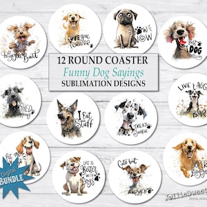 Funny Dog Faces Sayings, ROUND Coaster Sublimation Bundle, PNG printable, instant download graphics, Sarcastic Dog Lover Designs