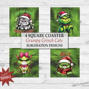May include: Four square coasters featuring Grinch-themed cat designs. Each coaster showcases a different grumpy cat character wearing a Santa hat and festive accessories. The coasters have a green background with text that reads "Merry & Bright" and "Is This Jolly".