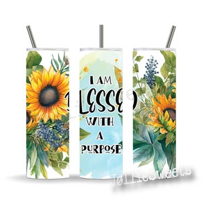 Sunflower 20oz Skinny Tumbler Wrap, Faith Sublimation Design Download PNG Instant DIGITAL File, I Am Blessed with a Purpose Christian Wrap