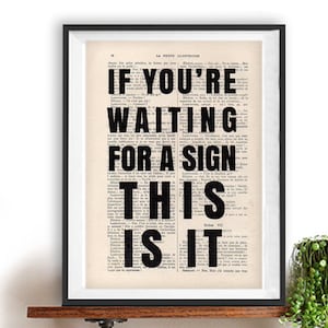 If You're Waiting for a Sign This is It Minimalist Quote - Etsy