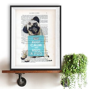 Fantasy Mops Druck, Umarmung einen Mops, Aquarell Tierdruck, Haustier Zeichnung, Geschenk für Weihnachten, Mops Art, Bester Mops Druck, Hunde Wandkunst, Bleib ruhig Kunst