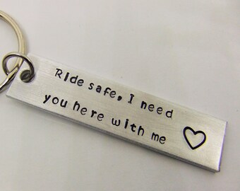Ride safe I need you here with me, Motorcycle Keychain, Biker Keychain, Ride Safe Keychain, Keychain for Boyfriend