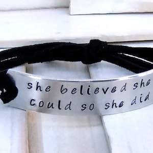She believed she could so she did bracelet, Adjustable bracelet, Graduation Gift, Hand Stamped Bracelet, Custom Bracelet