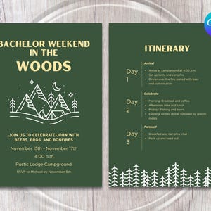 May include: A dark green invitation for a bachelor weekend in the woods. The left side features text and a mountain graphic, while the right side lists the itinerary. The text includes the date, time, and location.