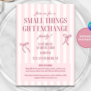 May include: Pink and white striped invitation for a "Small Things Gift Exchange Party!" with text that reads "Join us for a Small Things Gift Exchange party!" and details for the event. Includes a Canva logo.